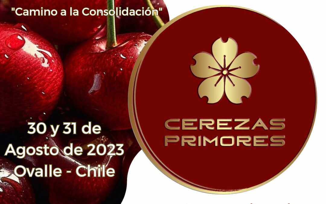 Seminario Internacional de Cerezas Primores 2023 tendrá su segunda versión en Ovalle